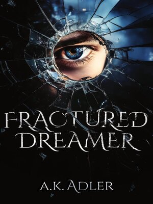 cover image of Fractured Dreamer
